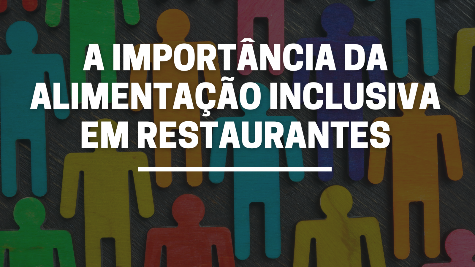 A importância da alimentação inclusiva em restaurantes