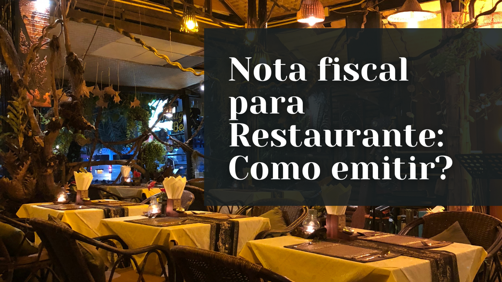 Nota Fiscal para Restaurante : Como emitir?