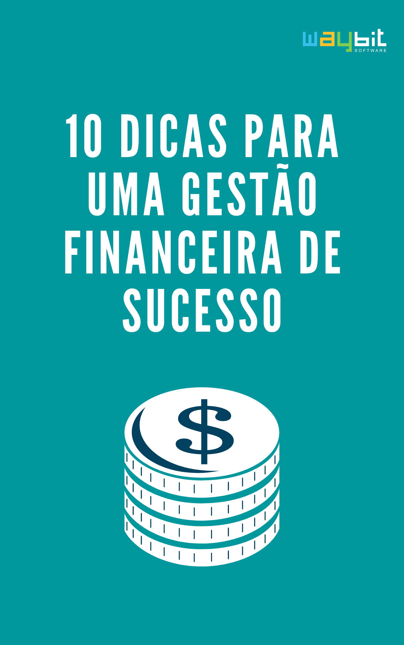 10 dicas para uma gestão financeira de sucesso!